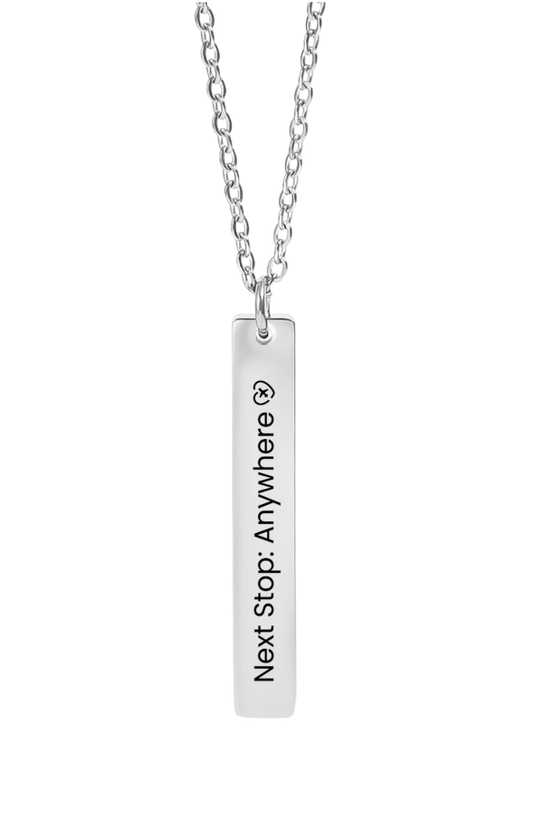 "Next Stop: Anywhere” Engraved Bar Necklace