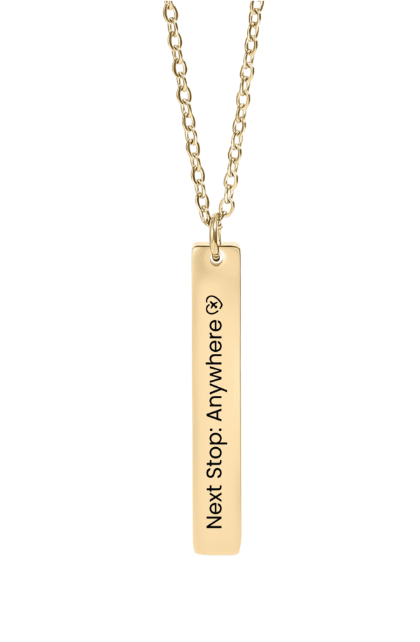 "Next Stop: Anywhere” Engraved Bar Necklace